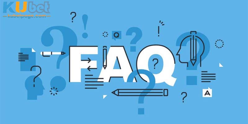 Câu hỏi thường xuất hiện khi thao tác Kubet